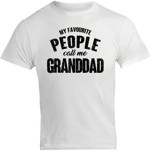 My Favourite People Call Me Granddad - Unisex Tee - Graphic Tees Australia