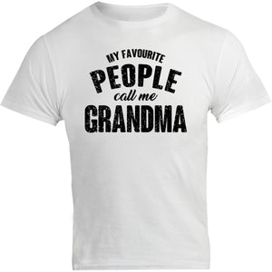 My Favourite People Call Me Grandma - Unisex Tee - Graphic Tees Australia