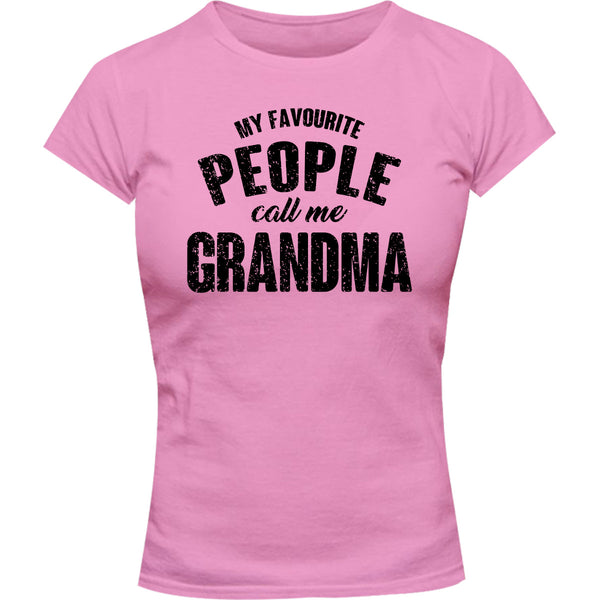 My Favourite People Call Me Grandma - Ladies Slim Fit Tee - Graphic Tees Australia