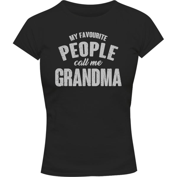 My Favourite People Call Me Grandma - Ladies Slim Fit Tee - Graphic Tees Australia