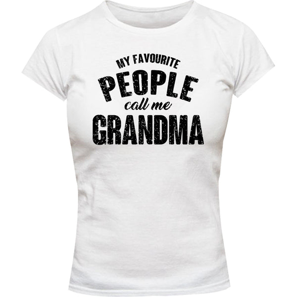 My Favourite People Call Me Grandma - Ladies Slim Fit Tee - Graphic Tees Australia