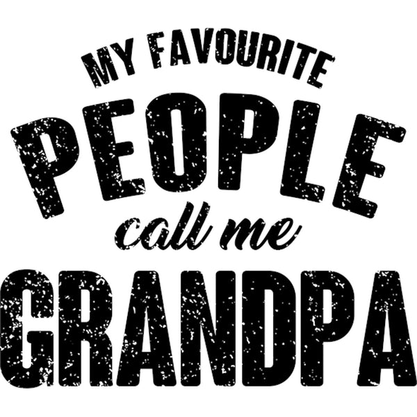 My Favourite People Call Me Grandpa - Unisex Tee - Graphic Tees Australia