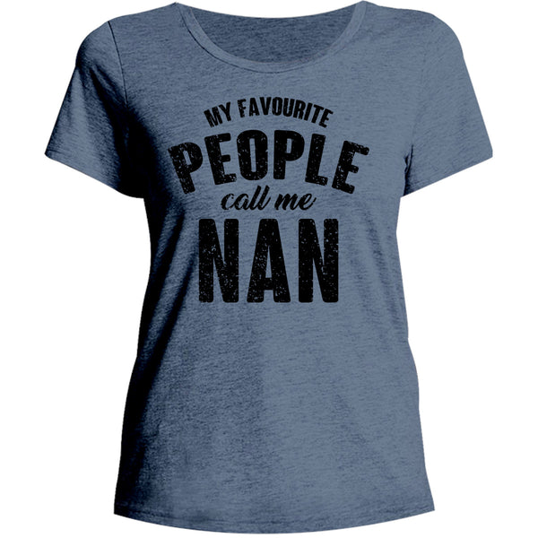 My Favourite People Call Me Nan - Ladies Relaxed Fit Tee - Graphic Tees Australia