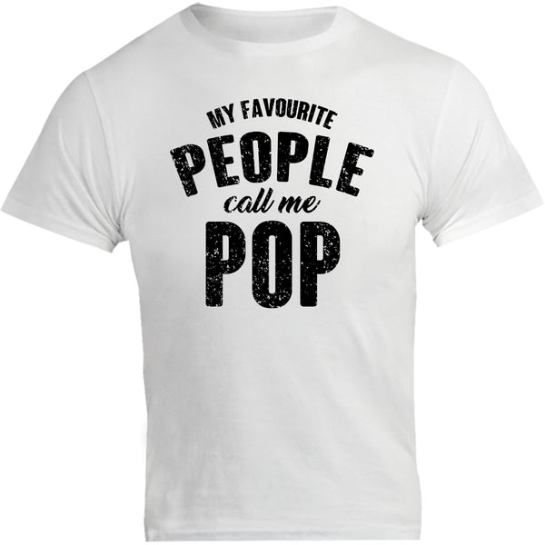 My Favourite People Call Me Pop - Unisex Tee - Graphic Tees Australia