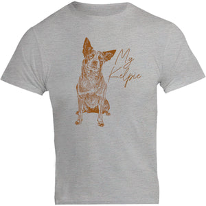 My Kelpie - Unisex Tee - Graphic Tees Australia