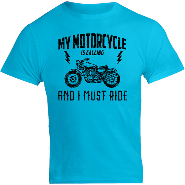 My Motorcycle Is Calling - Unisex Tee - Graphic Tees Australia