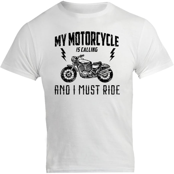 My Motorcycle Is Calling - Unisex Tee - Graphic Tees Australia