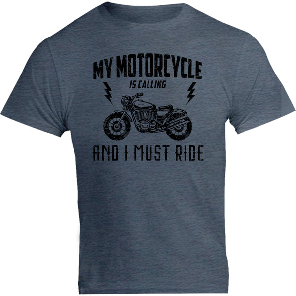 My Motorcycle Is Calling - Unisex Tee - Graphic Tees Australia