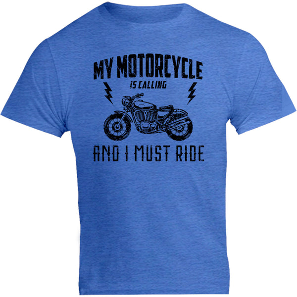 My Motorcycle Is Calling - Unisex Tee - Graphic Tees Australia