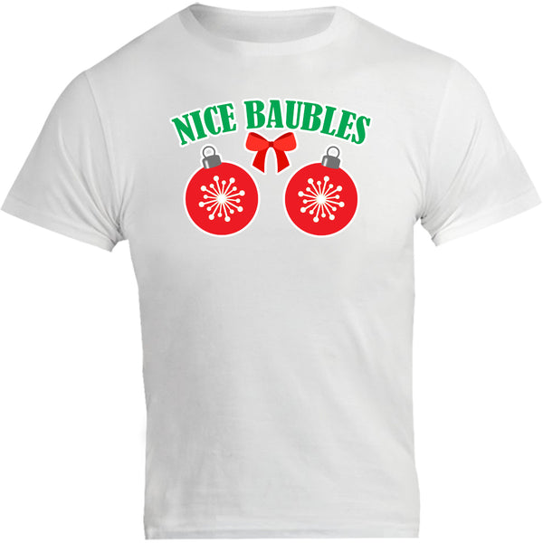 Nice Baubles - Unisex Tee