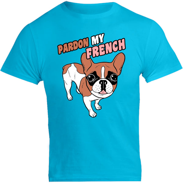 Pardon My French - Unisex Tee - Graphic Tees Australia