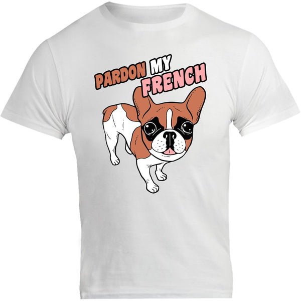 Pardon My French - Unisex Tee - Graphic Tees Australia