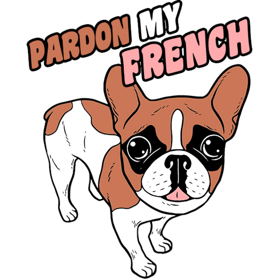 Pardon My French - Ladies Slim Fit Tee - Graphic Tees Australia