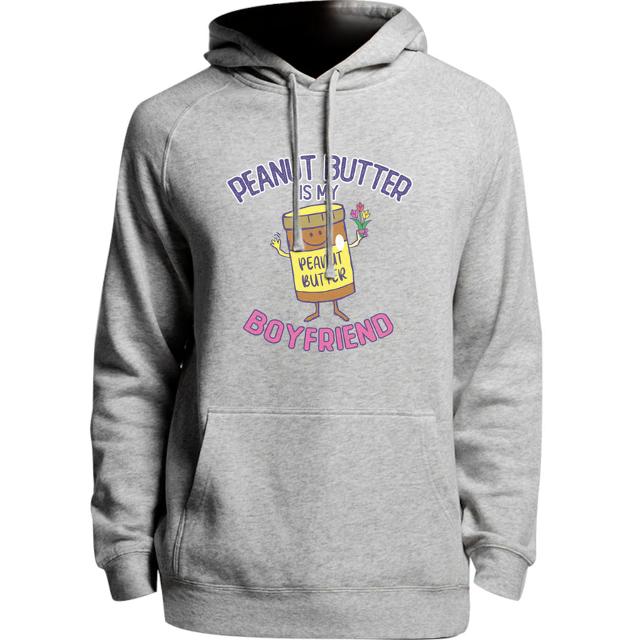 Peanut Butter Is My Boyfriend - Unisex Hoodie - Plus Size - Graphic Tees Australia