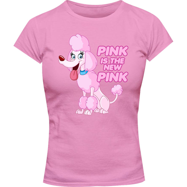 Pink Is The New Pink - Ladies Slim Fit Tee - Graphic Tees Australia