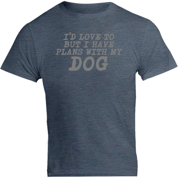 Plans With My Dog - Unisex Tee - Graphic Tees Australia