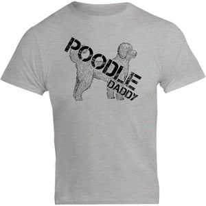 Poodle Daddy - Unisex Tee - Graphic Tees Australia