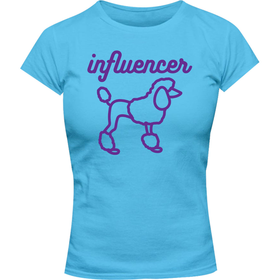 Poodle Influencer - Ladies Slim Fit Tee - Graphic Tees Australia