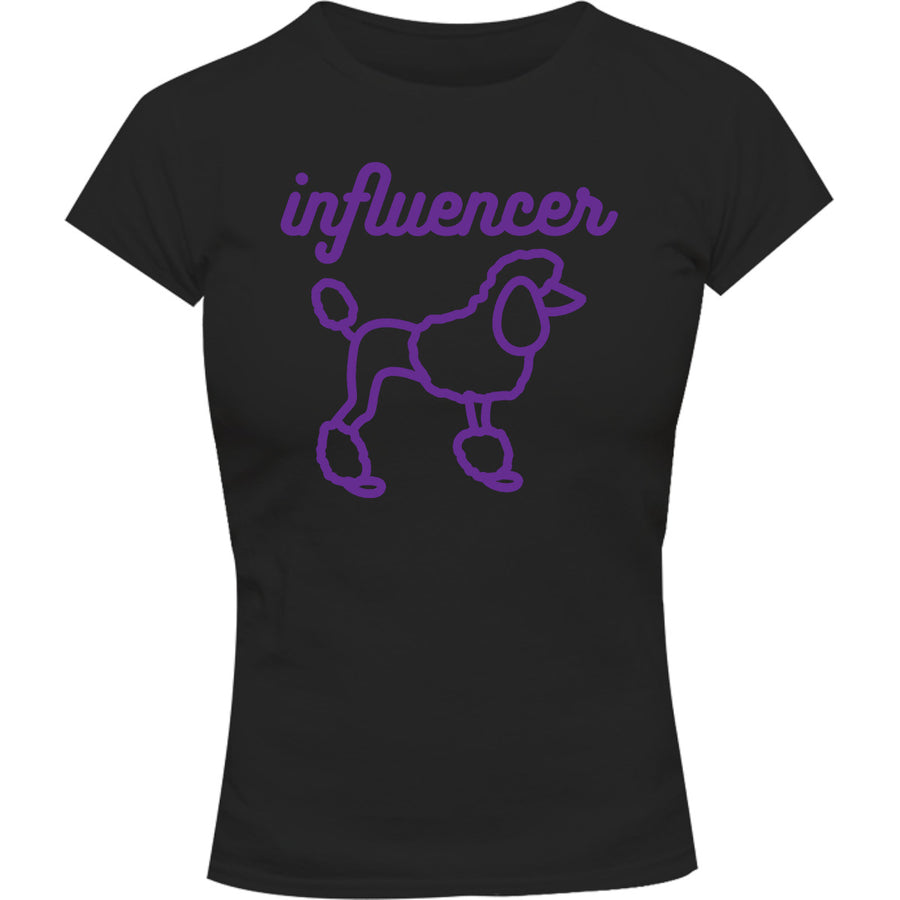 Poodle Influencer - Ladies Slim Fit Tee - Graphic Tees Australia