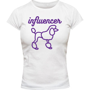 Poodle Influencer - Ladies Slim Fit Tee - Graphic Tees Australia