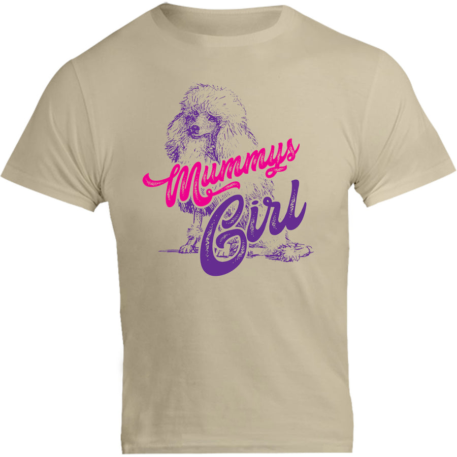 Poodle Mummy's Girl - Unisex Tee - Graphic Tees Australia