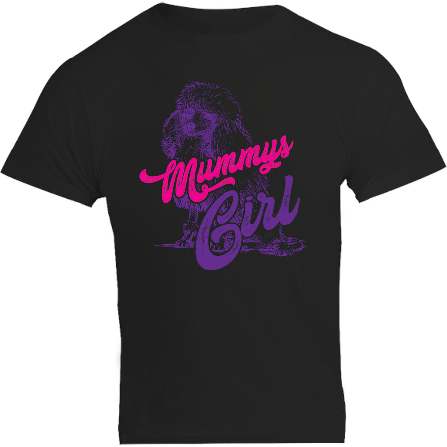 Poodle Mummy's Girl - Unisex Tee - Graphic Tees Australia