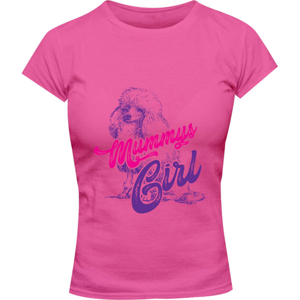 Poodle Mummy's Girl - Ladies Slim Fit Tee - Graphic Tees Australia