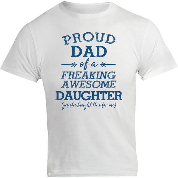 Proud Dad Awesome Daughter - Unisex Tee - Graphic Tees Australia