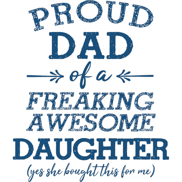 Proud Dad Awesome Daughter - Unisex Tee - Graphic Tees Australia