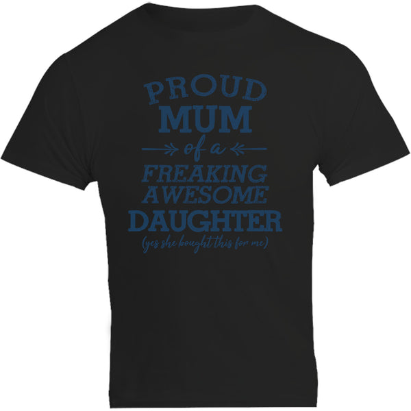 Proud Mum Awesome Daughter - Unisex Tee - Plus Size - Graphic Tees Australia