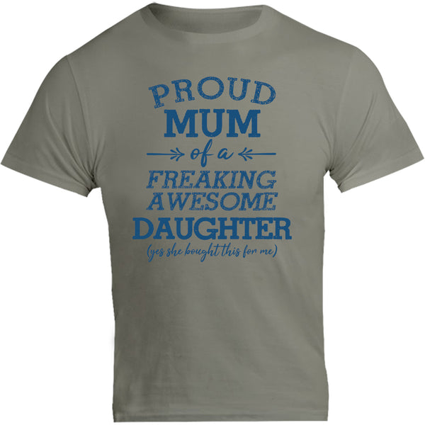 Proud Mum Awesome Daughter - Unisex Tee - Graphic Tees Australia