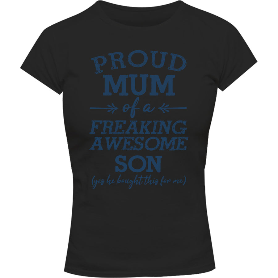 Proud Mum Awesome Son - Ladies Slim Fit Tee - Graphic Tees Australia