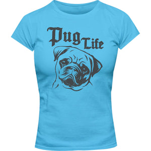 Pug Life - Ladies Slim Fit Tee - Graphic Tees Australia