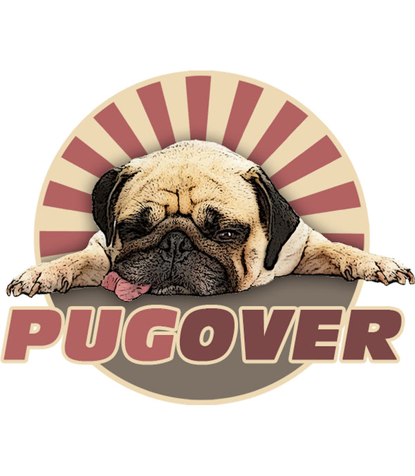 Pug Over - Unisex Tee - Graphic Tees Australia