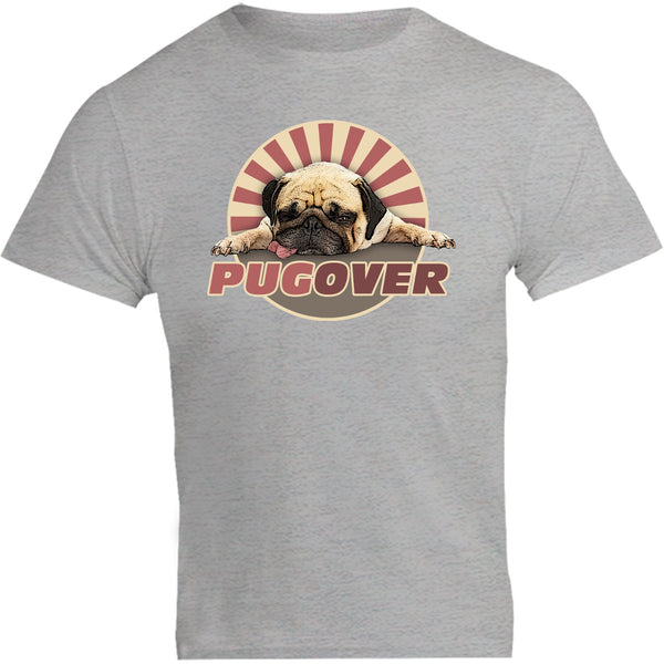 Pug Over - Unisex Tee - Graphic Tees Australia