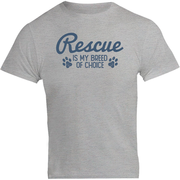 Rescue Is My Breed Of Choice - Unisex Tee - Plus Size - Graphic Tees Australia