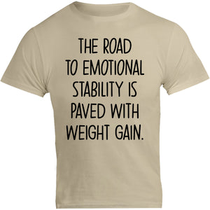 Road To Emotional Stability - Unisex Tee - Graphic Tees Australia