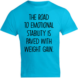 Road To Emotional Stability - Unisex Tee - Graphic Tees Australia