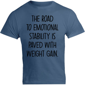 Road To Emotional Stability - Unisex Tee - Graphic Tees Australia