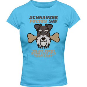 Schnauzer Fucius Say - Ladies Slim Fit Tee - Graphic Tees Australia