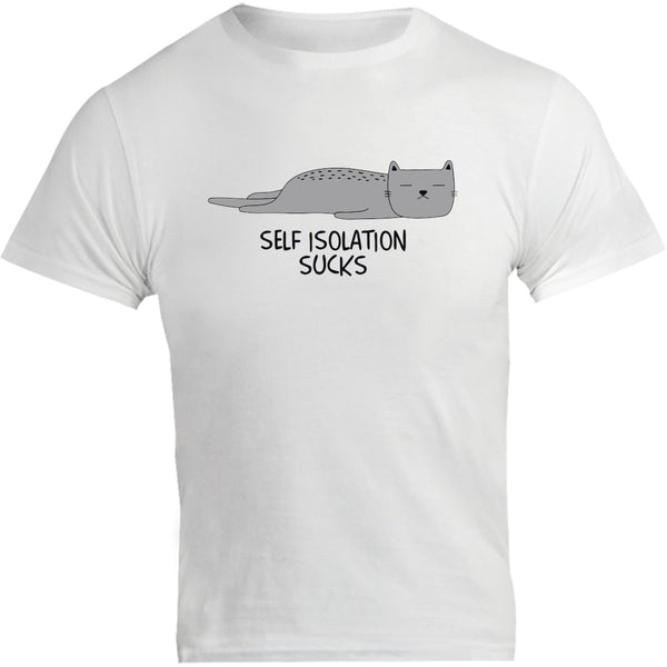 Self Isolation Sucks - Unisex Tee - Graphic Tees Australia