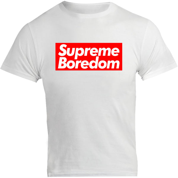 Supreme Boredom - Unisex Tee - Graphic Tees Australia