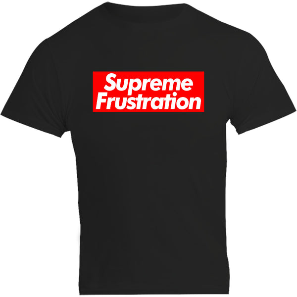 Supreme Frustration - Unisex Tee - Plus Size