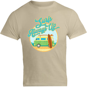 Surfs Always Up - Unisex Tee - Graphic Tees Australia