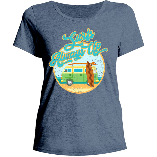 Surfs Always Up - Ladies Relaxed Fit Tee - Graphic Tees Australia