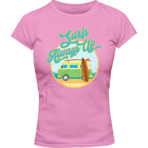 Surfs Always Up - Ladies Slim Fit Tee - Graphic Tees Australia