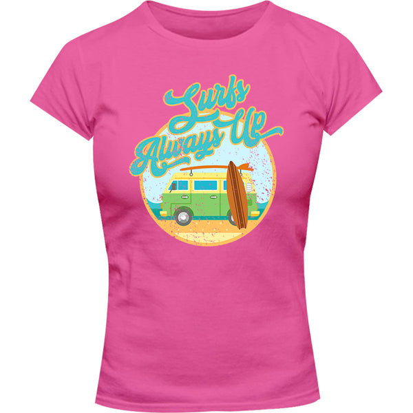 Surfs Always Up - Ladies Slim Fit Tee - Graphic Tees Australia