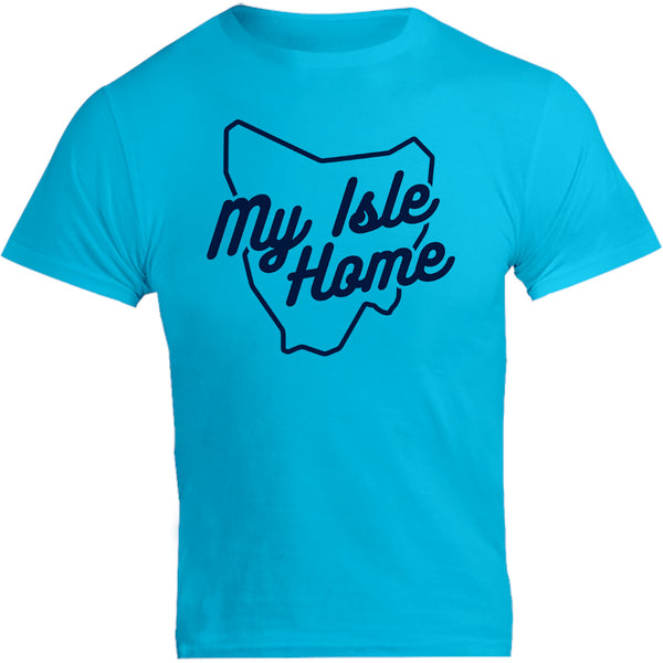 Tasmania My Isle Home - Unisex Tee - Graphic Tees Australia