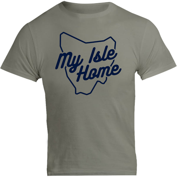 Tasmania My Isle Home - Unisex Tee - Graphic Tees Australia