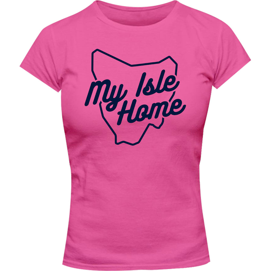 Tasmania My Isle Home - Ladies Slim Fit Tee - Graphic Tees Australia